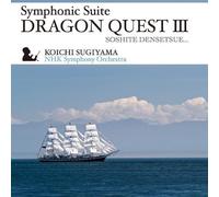 Sugiyama, Koichi - Symphonic Suite Dragon Quest Iii (Nhk Sym Orch)