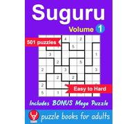 Suguru Puzzle Books For Adults: 501 Easy to Hard Puzzles, Volume 1, 8x8 to 12x12 Grids, Mathematical Logic Brain Teaser Games