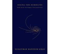 Suhaiymah Manzoor-Khan Seeing for Ourselves (Tascabile)