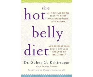 Suhas G. Kshirsagar The Hot Belly Diet (Tascabile)