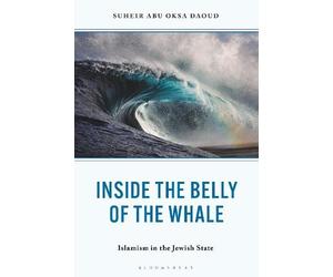 Suheir Abu Oksa Daoud Inside the Belly of the Whale (Copertina rigida)