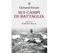 Sui campi di battaglia. Da James Brooke a Võ Nguyên Giáp