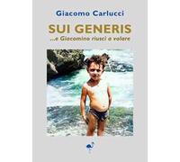 Sui generis...e Giacomino riuscì a volare