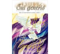 SUI GENERIS: LETTERS TO THE LATTER-DAY SAINTS: 4