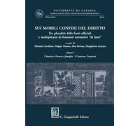 Sui mobili confini del diritto. Tra pluralità delle fonti ufficiali e moltiplicarsi di formanti normativi «di fatto»