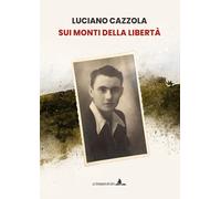 Sui monti della libertà
