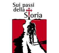 Sui passi della storia