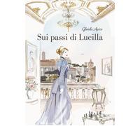Sui passi di Lucilla [Paperback] [Sep 26, 2025] Apice, Glenda
