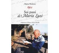 Sui passi di Mario Luzi