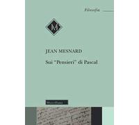 Sui «Pensieri» di Pascal