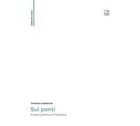 Sui ponti. Un'analisi poetica e filosofica