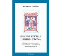 Sui ritardi della Giustizia divina. De sera numinis vindicta