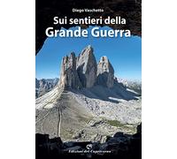 Sui sentieri della Grande Guerra