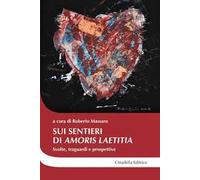 Sui sentieri di «Amoris laetitia». Svolte, traguardi e prospettive