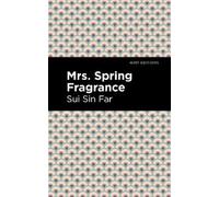 Sui Sin Far Mrs. Spring Fragrance (Copertina rigida) Mint Editions