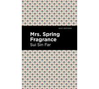 Sui Sin Far Mrs. Spring Fragrance (Tascabile) Mint Editions