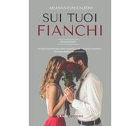 Sui tuoi fianchi