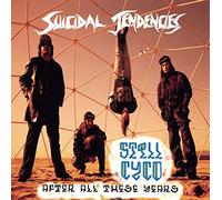 Suicidal Tendencies - Still Cyco After All These Years