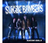 SUiCiDE BOMBERS Suicide Idols (CD) Album
