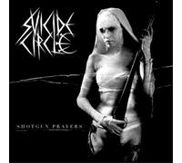 Suicide Circle Shotgun Prayers (CD) Album