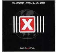 Suicide Commando - Axis Of Evil