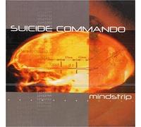 Suicide Commando - Mindstrip