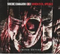 Suicide Commando – When Evil Speaks – Edizione Deluxe