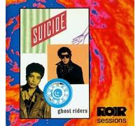 Suicide - Ghostriders