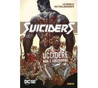 Suiciders Vol. 1 - Uccidere Non è un Crimine - DC Black Label Hits - Panini ITA