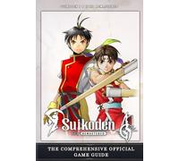 Suikoden I & II HD Remastered: THE COMPREHENSIVE OFFICIAL GAME GUIDE: Complete Walkthrough and Strategy, Tips, Tricks, All Collectibles And Secrets!