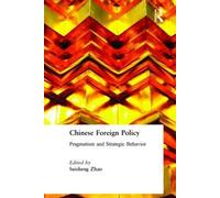Suisheng Zhao Chinese Foreign Policy (Copertina rigida)