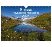 Suisse - Paysage de montagnes 2026 (Calendrier mural 2026 DIN A4 vertical), CALVENDO calendrier mensuel: Un voyage à travers toutes les saisons en Suisse