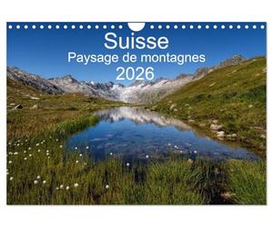 Suisse - Paysage de montagnes 2026 (Calendrier mural 2026 DIN A4 vertical), CALVENDO calendrier mensuel: Un voyage à travers toutes les saisons en Suisse