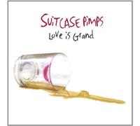 Suitcase Pimps - Love Is Grand Stereo
