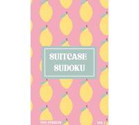 Suitcase Sudoku Puzzle Book: Volume 1: Travel Sudoku Puzzle Book with Easy to Read Print, 9x9 Size, Easy Difficulty | 5x8 inches, 117 pages | 200 Puzzles ... Gifts for Vacation, Holiday and Relaxation