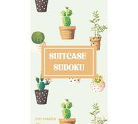 Suitcase Sudoku Puzzle Book: Volume 6: Travel Sudoku Puzzle Book with Easy to Read Print, 9x9 Size, Easy Difficulty | 5x8 inches, 117 pages | 200 Puzzles ... Gifts for Vacation, Holiday and Relaxation