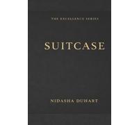 SUITCASE: THE MODERN CODE OF BLACK MANHOOD (The Excellence Series)