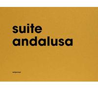 Libri Setaro Paola / Marco Rinaldi / Silvia Bordini - Suite Andalusa. Ediz. Ital