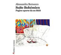 Suite Bohémien – Pagine sparse da un B&B