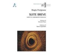 Suite breve. Scritti di argomento musicale