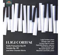 Luigi Cortese – Suite Francese Op. 29 / Sonata Op. 39 e altre opere da camera – CD – Dynamic