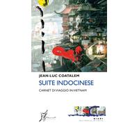 Suite indocinese. Carnet di viaggio in Vietnam - 2020 - O Barra O