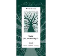 Suite per un castagno