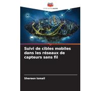 Suivi de cibles mobiles dans les réseaux de capteurs sans fil