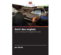 Suivi des onglets: La voie numérique de l'enregistrement audio