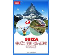 SUIZA GUÍA DE VIAJES 2026