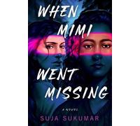 Suja Sukumar When Mimi Went Missing (Copertina rigida)