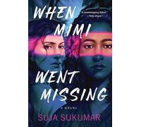 Suja Sukumar When Mimi Went Missing (Tascabile)