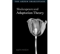 Sujata Iyengar Shakespeare and Adaptation Theory (Tascabile)