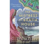 Sujata Massey The Mistress of Bhatia House (Tascabile)